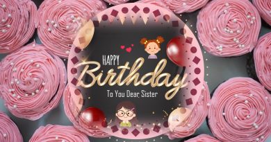 Happy Birthday Wishes for Sister | हैप्‍पी बर्थडे विशेस फॉर स‍िस्‍टर